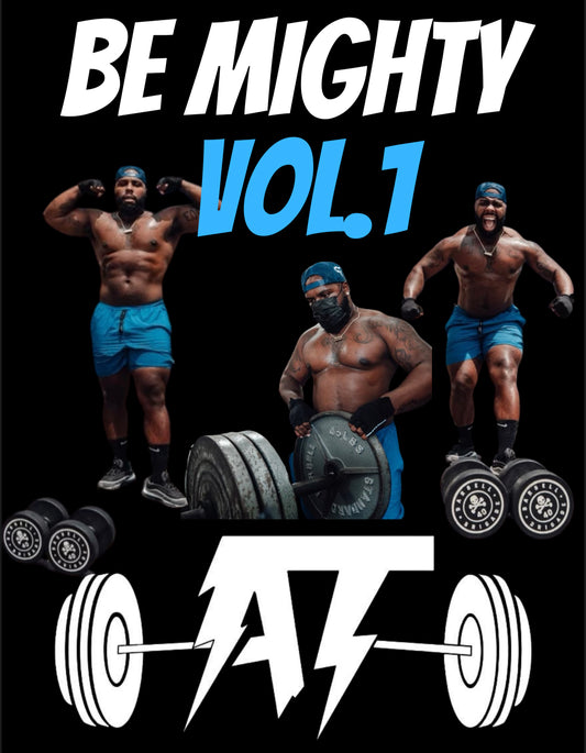 Be Mighty Vol.1 10 Week Strength Training Program